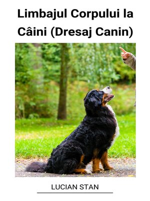 cover image of Limbajul Corpului la Câini (Dresaj Canin)